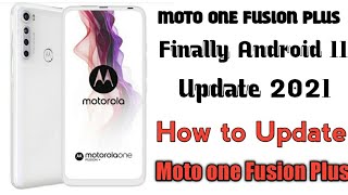 Android 11 Update Motorola One Fusion Plus 2021  How to Update Android 11 2021 [upl. by Nodnol]