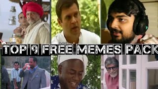 Top 9 free memes pack  No Copyright  Free Memes  Part 1 [upl. by Tihor606]