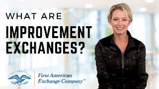 What Are Improvement Exchanges  1031 Exchange Answered [upl. by Armillia118]