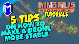 5 Tips On How To Build A Stable Drone  Nimbatus Gameplay Tutorials And How To Guides [upl. by Iznil]