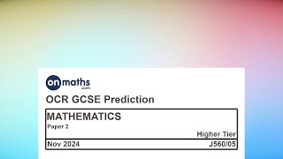 Nov 2024 Predicted Maths GCSE Paper 2 OCR Higher Paper 2 Non Calculator Exam J56005 [upl. by Gerge]