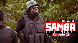 SAMBA LE GENERAL Saison 03 série africaine  Episode 28 [upl. by Onil]