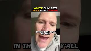 White Guy Sets Black People Straight [upl. by Hesther]