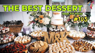 catering food ideas 105  finger food ideas for party  Some great dessert ideas for Your parties [upl. by Nomyaw163]