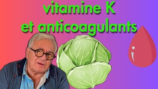 Vitamine K et anticoagulants Où la trouver Quand prendre des anticoagulants [upl. by Saidee179]