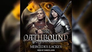 The Oathbound part 2 Mercedes Lackey [upl. by Euqor489]