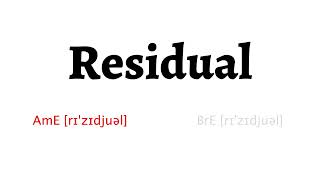 How to Pronounce residual in American English and British English [upl. by Nolahp]