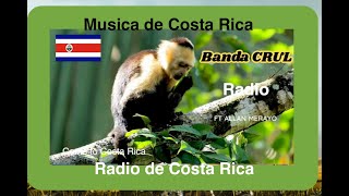 Musica de Costa Rica  Radio CRUL 02 [upl. by Korwin]