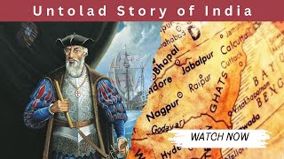 History of India Unique history of discovery of India  Biography of Vasco da Gama [upl. by Yeltnarb]