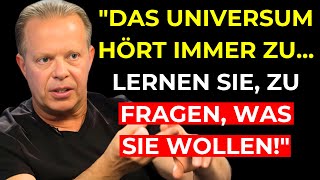 Das UNIVERSUM hört immer zu So machen Sie es für sich NUTZBAR  Joe Dispenza [upl. by Arvonio]