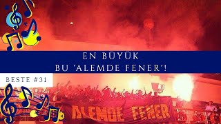 📣Beste 31  En Büyük Bu Alemde Fener [upl. by Ruddy]