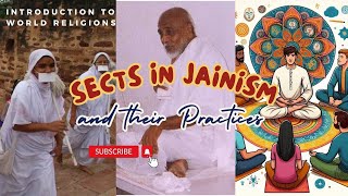 Sects In Jainism  Intro to World Religions  Class 25 [upl. by William]