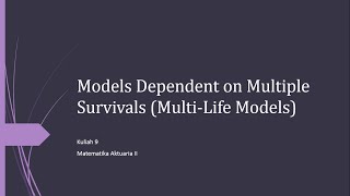 Kuliah Matematika Aktuaria IIPertemuan 10Part 1The Jointlife Model [upl. by Shirline]