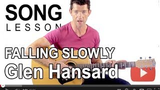 How to Play Falling Slowly by Glen Hansard on Guitar with Mark Mckenzie [upl. by Artened]