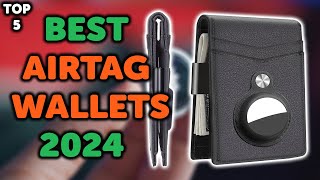 5 Best Airtag Wallet  Top 5 Airtag Wallets in 2024 [upl. by Francesca]