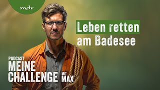 Hilfe in Not  Leben retten am Badesee  Podcast Meine Challenge  MDR [upl. by Neille]