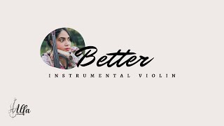 Better khalid  Instrumental Violin [upl. by Labannah]