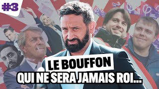 3  Hanouna le bouffon qui ne sera jamais roi [upl. by Agon]