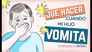 ¡QUÉ HACER cuando el NIÑO VOMITA 🤢🤮 [upl. by Lennahc]