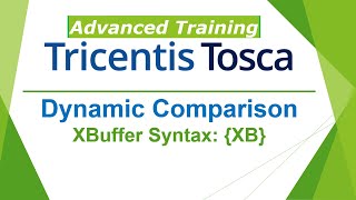 TRICENTIS Tosca 160  Lesson 22  Dynamic Comparison  XBuffer Syntax XB [upl. by Aruasor813]