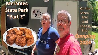 Meramec State Park 2 – Campground Tour and Mac and Cheese Bites [upl. by Lorinda]