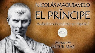 Nicolás Maquiavelo  El Príncipe Audiolibro Completo en Español quotVoz Real Humanaquot [upl. by Noakes]