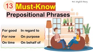 13 MustKnow Prepositional Phrases for Fluent English  Improve Your English Skills [upl. by Mignon]