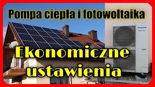 Pompa ciepła i Fotowoltaika Najlepsze ustawienia Pompy ciepła dla podłogówki fotowoltaiki i G11 [upl. by Udell]