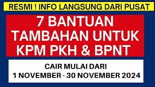 CAIR MULAI BESOK  7 BANTUAN TAMBAHAN UNTUK KPM PKH amp BPNT YUK CEK DAN CAIRKAN [upl. by Ielerol257]