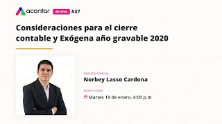 Consideraciones para el cierre contable y Exógena año gravable 2020  Acontar En Vivo  37 [upl. by Isobel]