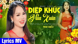 Nắng chiếu lung linh muôn hoa vàng Có Lời Bài Hát  Mai Kiều  Điệp Khúc Mùa Xuân Lyric MV [upl. by Yoko]