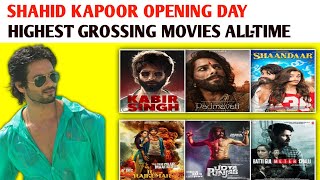 TOP 10 SHAHID KAPOOR OPENING DAY HIGHEST GROSSING MOVIES FIRST DAY HIGHEST COLLECTION MOVIES [upl. by Aria]