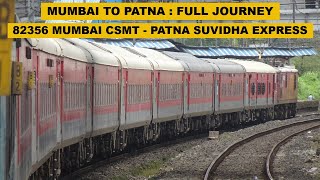 Mumbai To Patna  Full Journey  82356 CSMT  PNBE Suvidha Superfast Express  Indian Railways [upl. by Ailadgim]