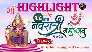 Day 3 Highlight  Navratri Mahotsav 2024  Shree Umiya Mandir Wadhawan Surendranagar [upl. by Divd]