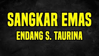 Sangkar Emas  Endang S Taurina  lirik [upl. by Chladek892]