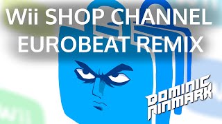 Wii Shop Channel Eurobeat Remix [upl. by Nreval]