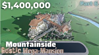 Mountainside Rustic Mega Mansion  Bloxburg Build Part 66  Roblox [upl. by Erich715]