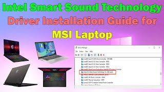 Install Intel Smart Sound Technology Driver on MSI Laptop windows 11 or 10 [upl. by Alisa]