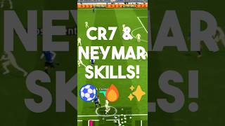 CR7 amp Neymar skills ⚽️🔥✨efootball efootballmobile efootball2025 efootball2024 cr7 neymar [upl. by Llyrad]