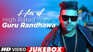 Hits Of High Rated Gabru Guru Randhawa  quotLatest Songs 2017quot  Jukebox 2017  TSeries [upl. by Telfer534]