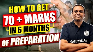 How To Get 70  Marks In GATE 2024 by 6 Months Of Preparation [upl. by Nahtad]