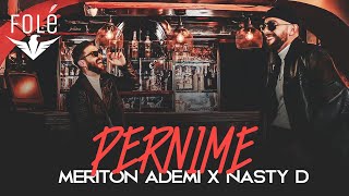 Meriton Ademi x Nasty D  PERNIME Official Video [upl. by Linders977]