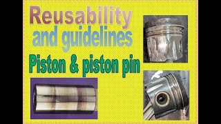 Reuse ability and guide lines piston and piston pin [upl. by Bosch]