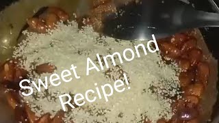 Sweet Almonds Recipe Bazeats [upl. by Sonny]