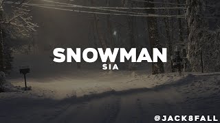 Snowman  Sia [upl. by Bisset]