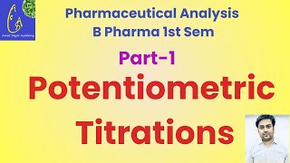 Potentiometry  Potentiometric Titrations  Pharmaceutical Analysis  Reference Indicator electrodes [upl. by Yuht596]