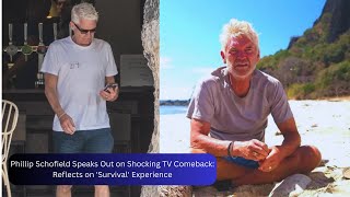 Phillip Schofield Speaks Out on Shocking TV Comeback Reflects on Survival Experience [upl. by Telocin]