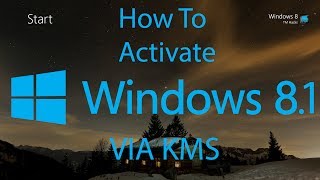 How To Activate Windows 81 Build 9600 VIA KMS [upl. by Bausch]