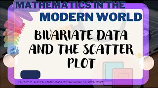 BIVARIATE DATA AND THE SCATTER PLOT [upl. by Sibel917]