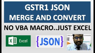 MERGE amp CONVERT MULTIPLE GSTR1 JSON FILES AT ONCE NO VBA MACRONO APP OR CODINGJUST PLAIN EXCEL [upl. by Yerffoeg]